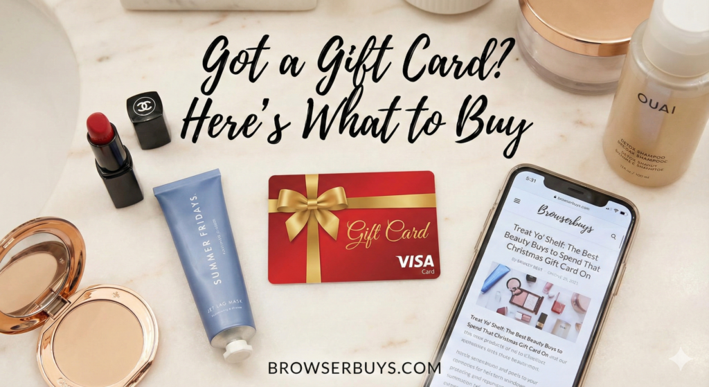 20 Best Beauty Products to Buy With a Gift Card: Treat Yo' Shelf